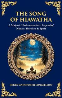 The Song of Hiawatha