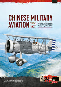 Chinese Military Aviation 1912-1937 Volume 2