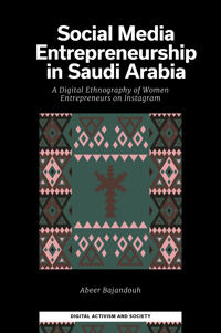 Social Media Entrepreneurship in Saudi Arabia