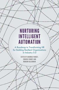 Nurturing Intelligent Automation