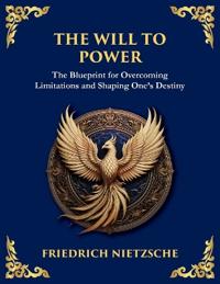 The Will to Power