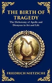 The Birth of Tragedy