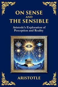 On Sense and the Sensible