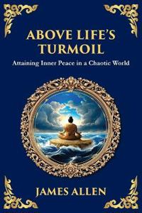 Above Life's Turmoil