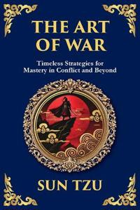 The Art of War - Large Print Deluxe Edition For Easy Reading
