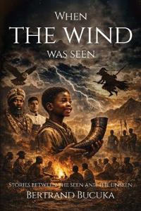 When the Wind Was Seen