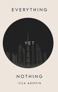 Everything Yet Nothing