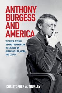 Anthony Burgess and America