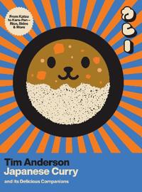 Japanese Curry (and Its Delicious Companions)