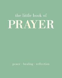 The Little Book of Prayer