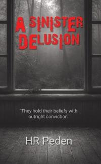 A Sinister Delusion