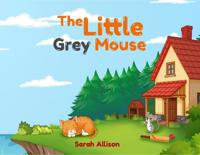 The Little Grey Mouse