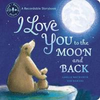 I Love You to the Moon and Back