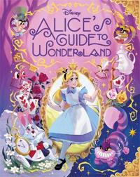 Disney: Alice’s Guide to Wonderland