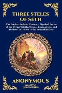 The Three Steles of Seth