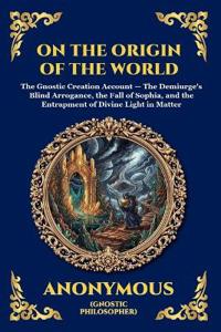 On the Origin of the World