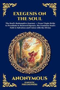 Exegesis on the Soul