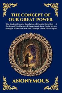 The Concept of Our Great Power