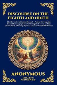 The Discourse on the Eighth and Ninth
