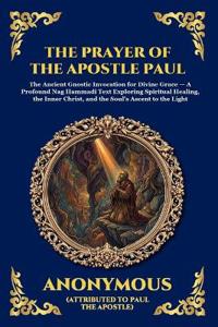 The Prayer of the Apostle Paul