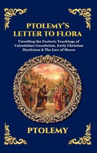 Ptolemy's Letter to Flora