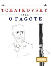 Tchaikovsky para o Fagote