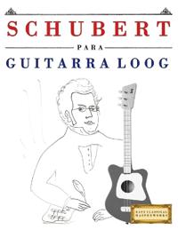 Schubert para Guitarra Loog