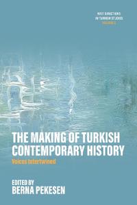 The Making of Turkish Contemporary History