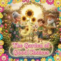 The Garden of Good Choices