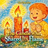The Candle Who Shared Its Flame