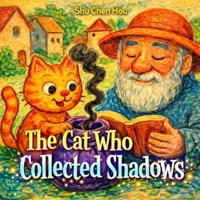 The Cat Who Collected Shadows