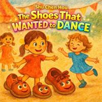 The Shoes That Wanted to Dance