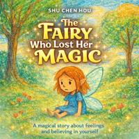 The Fairy Who Forgot Her Magic