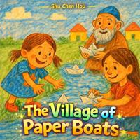 The Village of Paper Boats