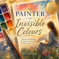 The Painter of Invisible Colours