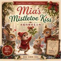 Mia's Mistletoe Kiss 米婭的槲寄生之吻