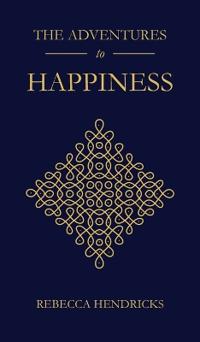 The Adventures to Happiness