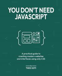 You Don't Need JavaScript