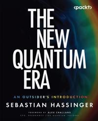 The New Quantum Era