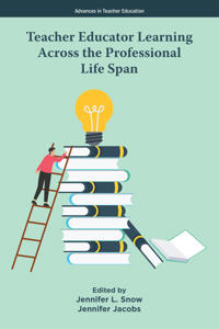 Teacher Educator Learning Across the Professional Life Span