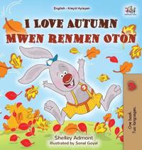 Bokomslag för "I Love Autumn (English Haitian Creole Bilingual Book for Kids)"