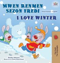 I Love Winter (Haitian Creole English Bilingual Book for Kids)