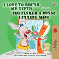Bokomslag för "I Love to Brush My Teeth (English Norwegian Bilingual Book for Kids)"