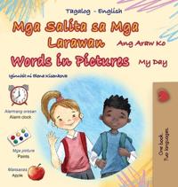 Bokomslag för "Words in Pictures - My Day (Tagalog English Bilingual Children's Book)"