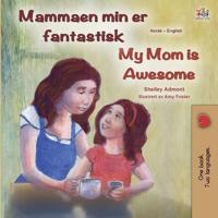 Bokomslag för "My Mom is Awesome (Norwegian English Bilingual Book)"