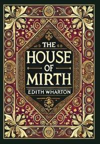 The House of Mirth (Collector's Edition) (Laminated Hardback with Jacket)