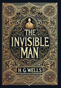 The Invisible Man (Collector's Edition) (Laminated Hardback with Jacket)