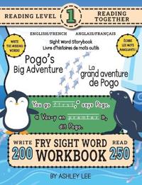 250 Sight Word Storybook, Pogo's Big Adventure (Level 1) Bilingual English/French Anglais/Français