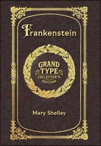 Large Print - Frankenstein - Grand Type Collector's Edition - Matte Hardcover with Dust Jacket