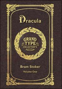 Large Print - Dracula, Volume 1 of 2 - Grand Type Collector's Edition - Matte Hardcover with Dust Jacket